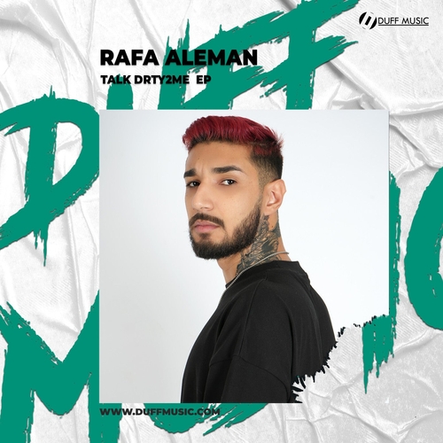 Rafa Aleman - Talk Drty2Me EP [DM350]